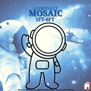 May include: A black and white line drawing of an astronaut with a helmet on, waving. The astronaut is 1 foot to 6 feet tall. The background is a blue and white starry sky with a space shuttle flying in the distance. The text "Astronaut Mosaic 1FT-6FT" is at the top of the image.