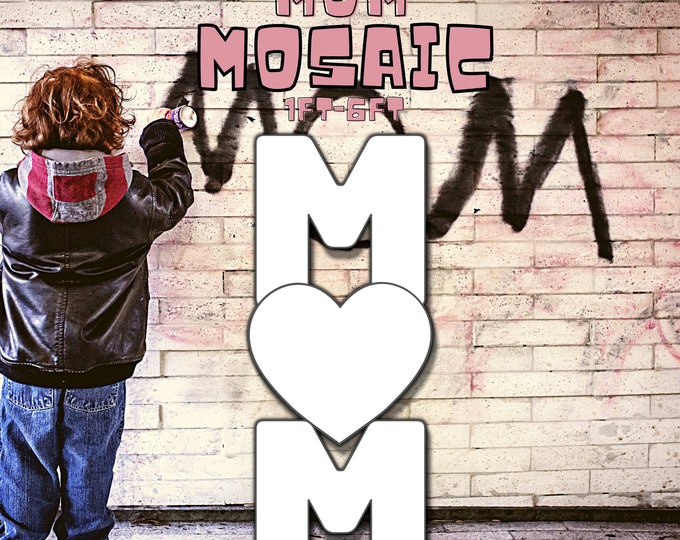 1ft-6ft Mosaic MOM from Balloons PDF files Mother Mosaic