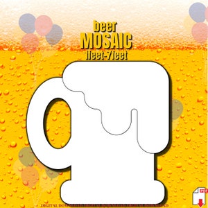 Puede incluir: Una plantilla imprimible para un mosaico de cerveza. La plantilla es una silueta de una jarra de cerveza con espuma. El texto "beer mosaic 1 feet-7 feet" está en la parte superior de la plantilla.