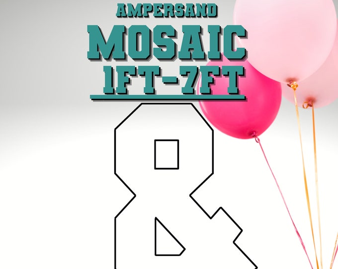 1ft-6ft Mosaic Square Ampersand from Balloons PDF files with Instructions Book Straight Lines
