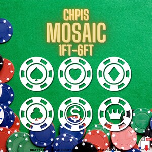 May include: A green felt surface with poker chips and the text "CHPIS MOSAIC 1FT-6FT". White poker chips with spade, heart, diamond, club, dollar sign, and crown symbols are displayed. Other chips are red, blue, green, and black.