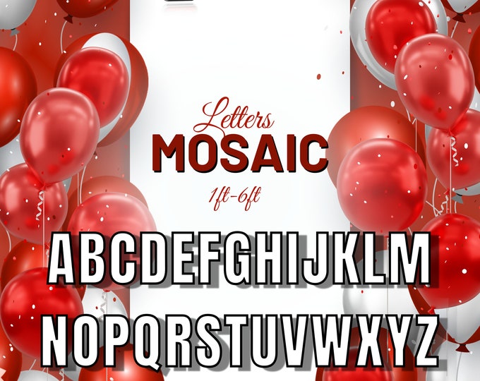 5ft 4ft 3ft 2ft 1ft Mosaic All A-Z Letters from Balloons PDF files with Bonus 6ft Letters And Instructions Book