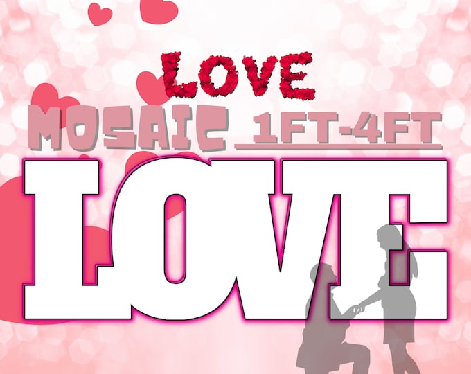 4ft 3ft 2ft 1ft Mosaic Love from Balloons PDF files, LOVE Letters Engagement Mosaic