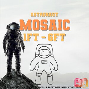 May include: A black and white illustration of an astronaut with the text "Astronaut Mosaic 1ft - 6ft" above it. The image is set against a white background with a small book icon in the bottom right corner.