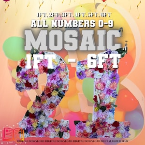 May include: A set of two large, floral-covered numbers, 2 and 1, that are 1 to 6 feet tall. The numbers are made of flowers and are surrounded by colorful balloons. The text "IFT - 6FT" is above the numbers. The text "ALL NUMBERS 0-9" is above the text "IFT - 6FT". The text "MOSAIC" is above the text "ALL NUMBERS 0-9". The text "IFT, 2FT, 3FT, 4FT, 5FT, 6FT" is above the text "MOSAIC".
