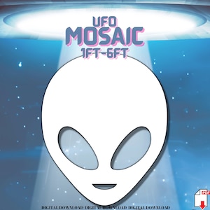 May include: A white alien head silhouette with a smiling mouth and large eyes. The text "UFO MOSAIC 1FT-6FT" is above the alien head. The background is a blue and white galaxy pattern.