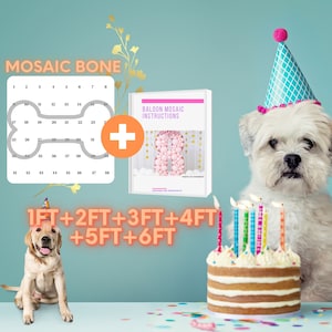 May include: A pink balloon number eight, a dog wearing a party hat, and a cake with candles. The image also includes a diagram for a balloon mosaic bone, with instructions for making a balloon bone from 1 to 6 feet long.