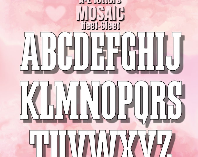 6ft, 5ft, 4ft, 3ft, 2ft, 1ft  Mosaic Easy Letters A to Z from Balloons Mosaic Template