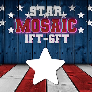 May include: A red, white, and blue wooden background with the text "STAR MOSAIC 1FT-6FT" in white letters. A white star is in the foreground.