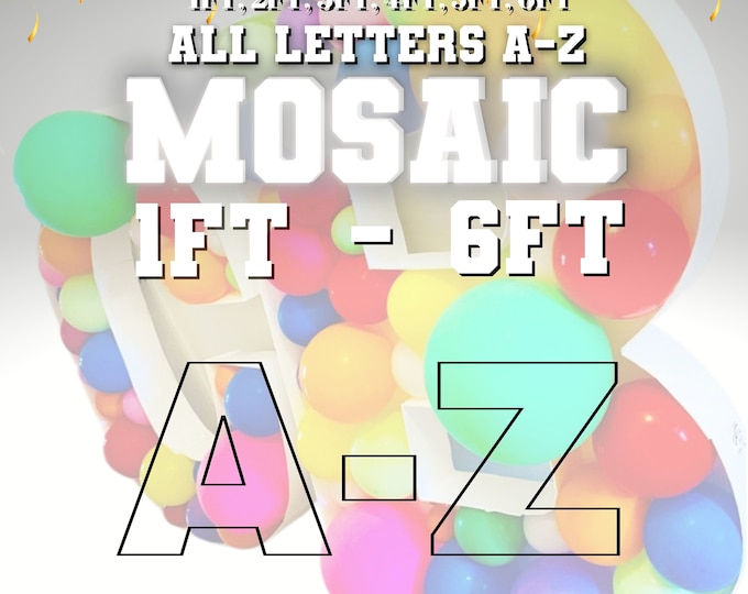 6ft, 5ft, 4ft, 3ft, 2ft, 1ft  Mosaic All Letters from Balloons Mosaic Template A-Z, 1ft-6ft
