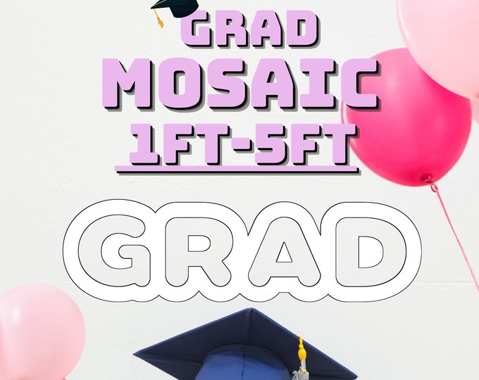 1ft-5ft Mosaic Grad Word from Balloons PDF files Grad Letters 1ft, 2ft, 3ft, 4ft, 5ft Mosaic Download