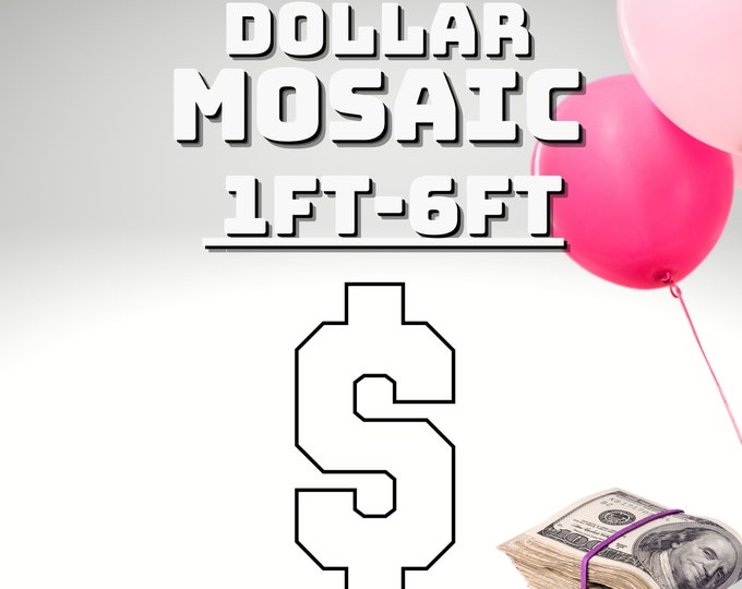 6ft 5ft 4ft 3ft 2ft 1ft Mosaic Dollar Symbol from Balloons PDF files