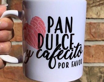 Pan Dulce y Cafecito Por Favor Becher, maßgeschneiderte Kaffeetasse, personalisiertes Geschenk, kostenloser Versand