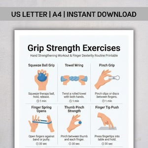 May include: Printable guide for "Grip Strength Exercises". Features illustrations of hand strengthening exercises, including squeezing a ball, towel wringing, and finger tip push. Text at the top reads "US LETTER | A4 | INSTANT DOWNLOAD".