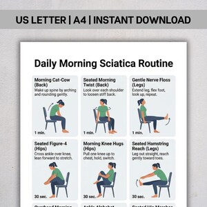 May include: A digital chart titled Daily Morning Sciatica Routine featuring six illustrated exercises with instructions. The text includes US LETTER | A4 | INSTANT DOWNLOAD. Each panel shows a person on a chair performing movements like Cat-Cow, Seated Morning Twist, Gentle Nerve Floss, Seated Figure-4, Morning Knee Hugs, and Seated Hamstring Reach.