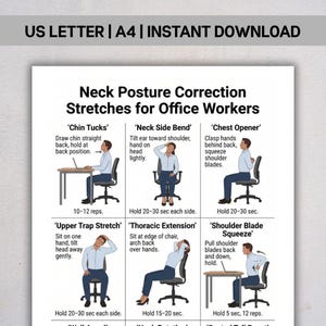May include: A white poster with the text "Neck Posture Correction Stretches for Office Workers." The poster illustrates six exercises with diagrams and instructions, including "Chin Tucks" and "Neck Side Bend." The top of the poster reads "US LETTER | A4 | INSTANT DOWNLOAD."