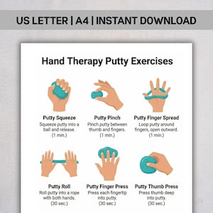 May include: A printable guide titled "Hand Therapy Putty Exercises" with six illustrated exercises. Each exercise shows a hand manipulating blue putty, with instructions and time durations. The top text reads "US LETTER | A4 | INSTANT DOWNLOAD".