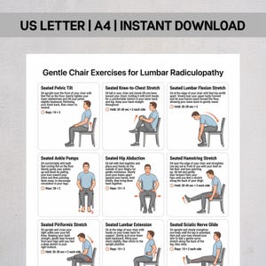 May include: A digital instructional chart titled Gentle Chair Exercises for Lumbar Radiculopathy, featuring nine illustrated diagrams of seated exercises with text instructions, labeled US LETTER | A4 | INSTANT DOWNLOAD at the top.