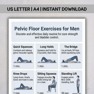 May include: A printable guide titled "Pelvic Floor Exercises for Men" with illustrations demonstrating exercises. The guide includes instructions for Quick Squeezes, Long Holds, The Bridge, Knee Drops, Sitting Squeeze, and Standing Lift.