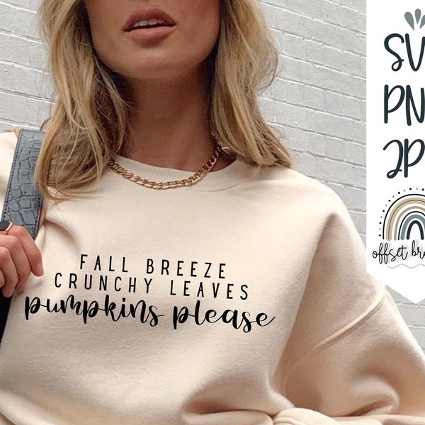 Fall SVG | zip file containing svg, jpg, png | silhouette & cricut cut file | Fall Breeze | Crunchy Leaves | Pumpkin Please svg | Fall 2021