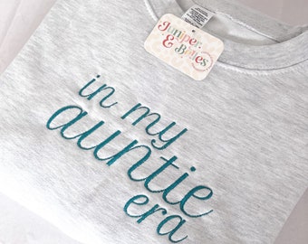In my auntie era sweatshirt | best auntie gift | auntie gift | auntie to be | embroidered | pregnancy announcement  | new auntie gift