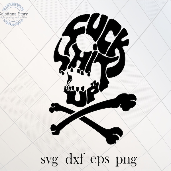 Skull SVG, Skeleton SVG, Skull crossbones SVG, Fucked up svg, T-shirt Design, Tumbler Design, svg files for Cricut, Laser cut files