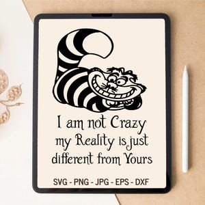 Je ne suis pas fou, SVG au pays des merveilles, Alice SVG, conception de t-shirt, conception de gobelet, fichiers découpés au laser, téléchargement numérique, fichiers SVG pour Cricut