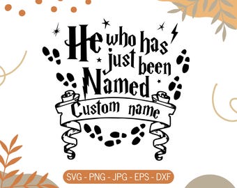 CUSTOM TEXT svg, He who has just been named, Baby onesie svg, Baby Shower svg, Baby SVG, Newborn svg, T-shirt Design, svg files for Cricut
