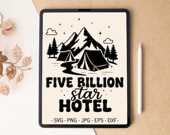 Camping SVG design | Five Billion Star Hotel | T-shirt & Mug design for Cricut