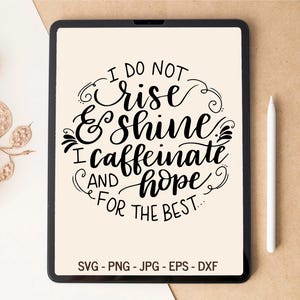 Eu não levanto e brilho, eu tomo cafeína, xícara de café SVG, camisa de café SVG, caneca de café SVG, café svg, design de camiseta, design de copo