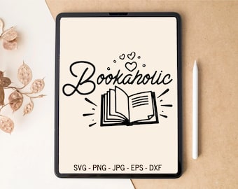 Bookaholic SVG, Reading SVG, Book SVG, Bookish svg, Book lover, Book worm, T-shirt Design, Tumbler Design, svg files for Cricut