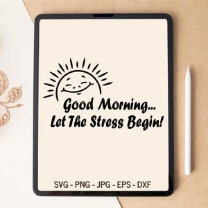 Que empiece el estrés, SVG sarcástico, SVG en capas, diseño de camisetas, diseño de vasos, archivos cortados con láser, archivos SVG para Cricut, diseños de sublimación