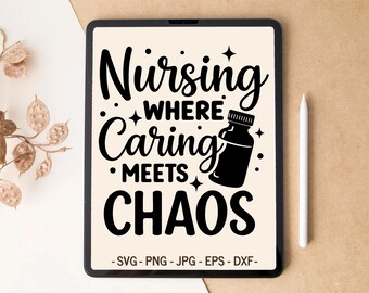 Funny Nurse SVG design | Nursing Where Caring Meets Chaos | T-shirt design & Tumbler design for Cricut