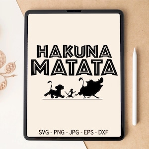 Hakuna Matata SVG, SVG Animal Kingdom, SVG en couches, conception de t-shirt, conception de gobelet, fichiers découpés au laser, téléchargement numérique, fichiers svg pour Cricut