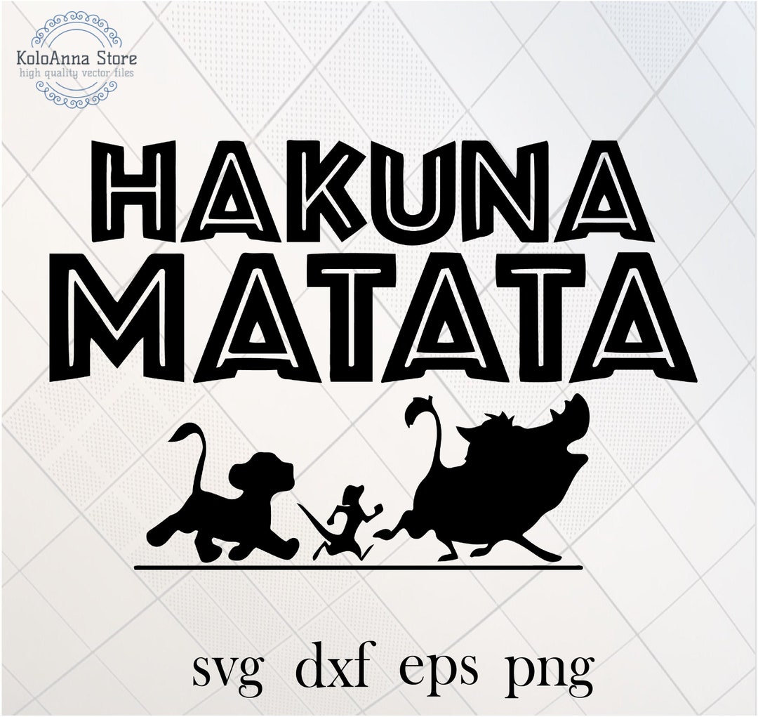Hakuna Matata Svg, No Worries Svg, Timon and Pumbaa Svg, Lion King Svg ...