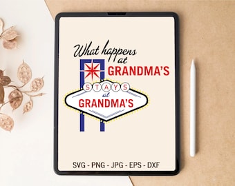 What happens at grandmas SVG, Grandmas house SVG, Granny svg, Grandma svg, T-shirt Design, Tumbler Design, Laser files, SVG files for Cricut