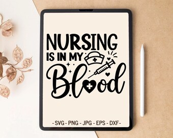 Registered Nurse SVG | Nursing Is In My Blood | T-shirt design & Tumbler design for Cricut