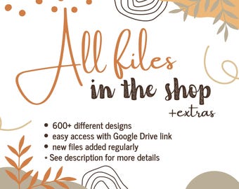All Files In The Shop, SVG Bundle, SVG pack, Instant Download via Google Drive, Lifetime Access, Catalog, SVG files for cricut