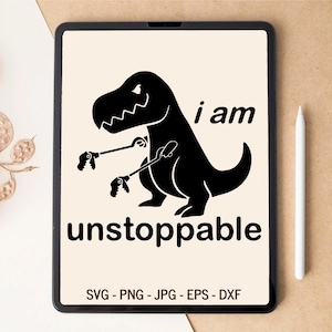 T-Rex SVG, Dinossauro SVG, Unstoppable SVG, Inspiracional SVG, Motivacional SVG, Design de camiseta, Design de copo, arquivos SVG para Cricut