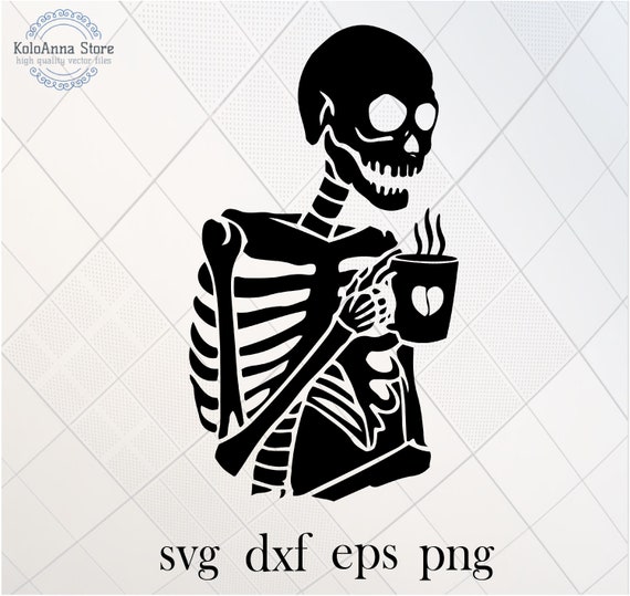 Download Skeleton Svg Coffee Svg Coffee Cup Svg Coffee Skull Svg Etsy