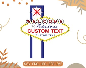 Puede incluir: Gráfico digital de un letrero con el texto "WELCOME TO Fabulous CUSTOM TEXT CUSTOM TEXT". El letrero tiene una estrella roja y está delineado en amarillo con detalles en azul y blanco. La parte inferior de la imagen incluye el texto "SVG - PNG - JPG - EPS - DXF".
