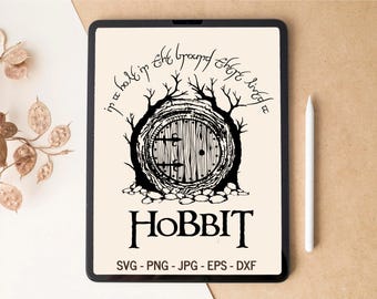 In a hole in the ground, The Shire SVG, Tolkien SVG, T-shirt Design, Tumbler Design, Laser cut files, Digital Download, SVG files for Cricut