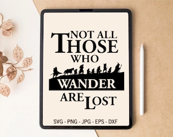 Not All Those Who Wander Are Lost, Camping SVG, Family vacation svg, Mountains svg, T-shirt Design, Tumbler Design, SVG files for Cricut