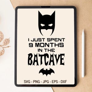 Właśnie spędziłem 9 miesięcy w jaskini Batmana, Baby onesie SVG, Baby Shower SVG, Baby SVG, Newborn SVG, T-shirt Design, pliki SVG dla Cricut