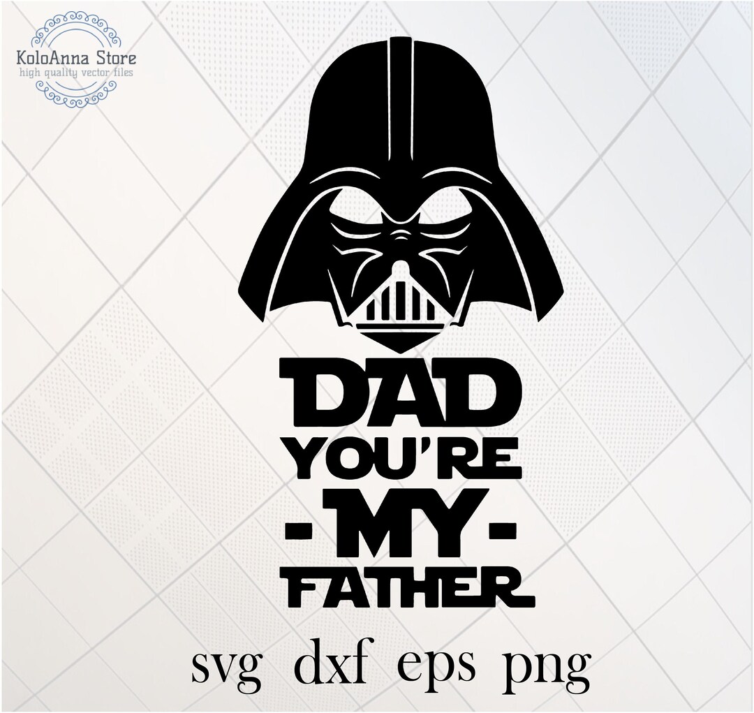 Dad Youre My Father, I Am Your Father, Star Svg, War Svg, Dark Side Svg