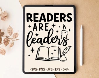 Readers are Leaders, Books SVG, Reading SVG, Bookish png, Bookmark svg, Book lover, T-shirt Design, Tumbler Design, svg files for Cricut