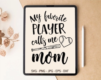 My favorite player calls me mom, Baseball mom SVG, Softball mom SVG, Cheer mom SVG, T-shirt Design, Tumbler Design, svg files for Cricut