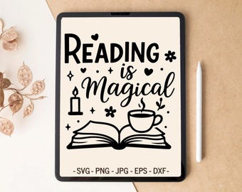 Reading is magical svg, Books SVG, Reading SVG, Bookish png, Bookmark svg, Book lover, T-shirt Design, Tumbler Design, svg files for Cricut