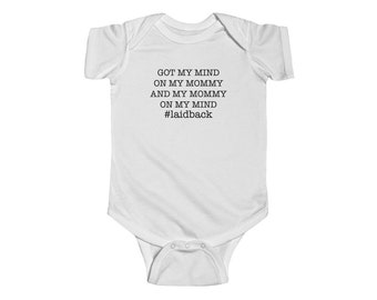 Mind on my mommy - Funny baby onesie