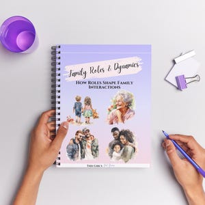 May include: A purple spiral bound notebook with the title "Family Roles & Dynamics: How Roles Shape Family Interactions". The cover features watercolor illustrations of different family members, including a young boy, a girl, an older woman, and a couple with a child.